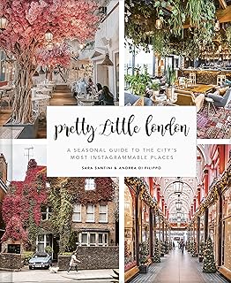 Pretty Little London: A Seasonal Guide to the City's Most Instagrammable