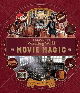 J. K. Rowling's Wizarding World: Movie Magic Volum