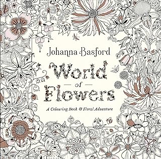 World of Flowers: A Colouring Book and Floral Adventure